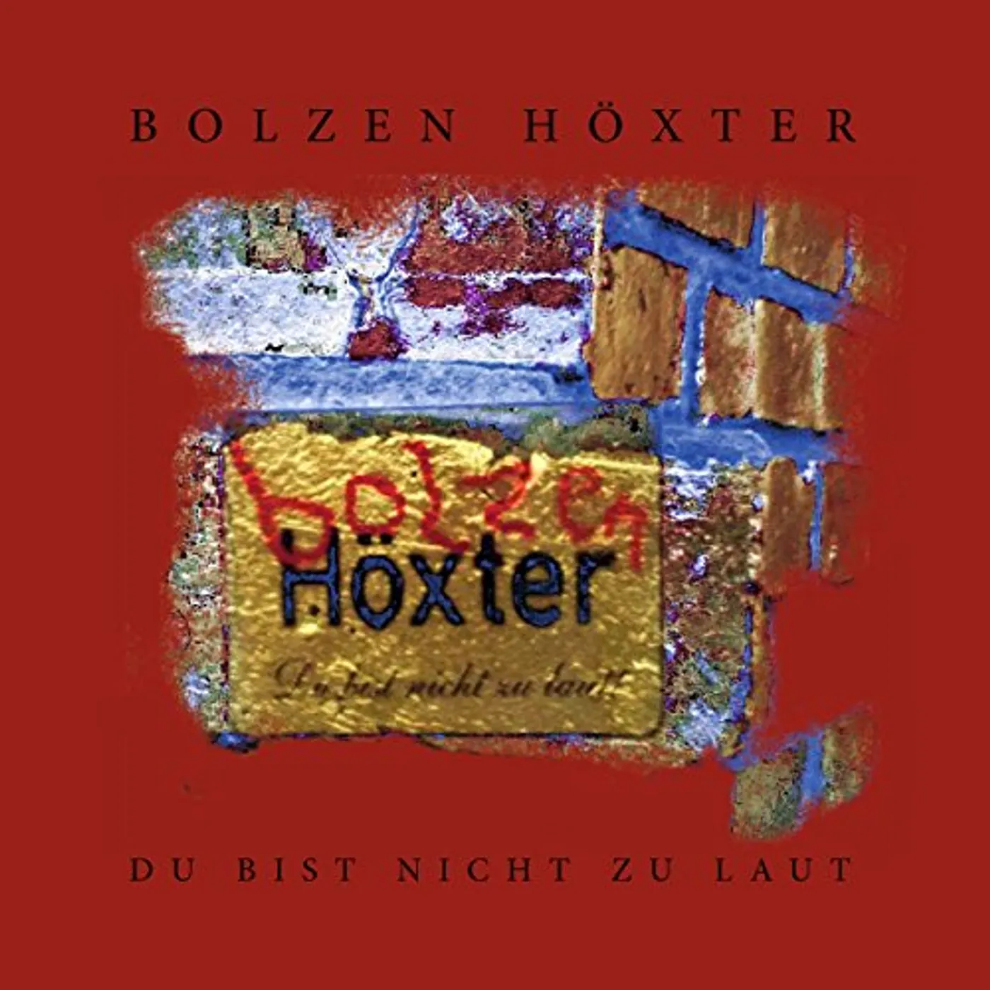 Bolzen Hoexter DU BIST NICHT ZU LAUT Vinyl Record