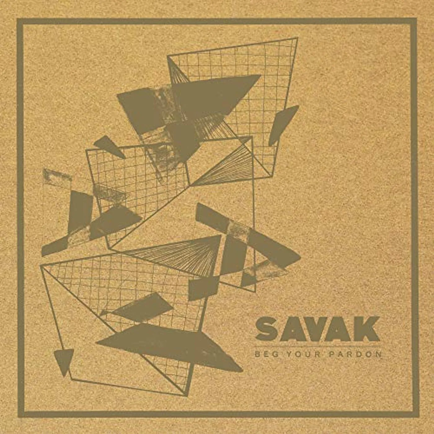 SAVAK BEG YOUR PARDON Vinyl Record