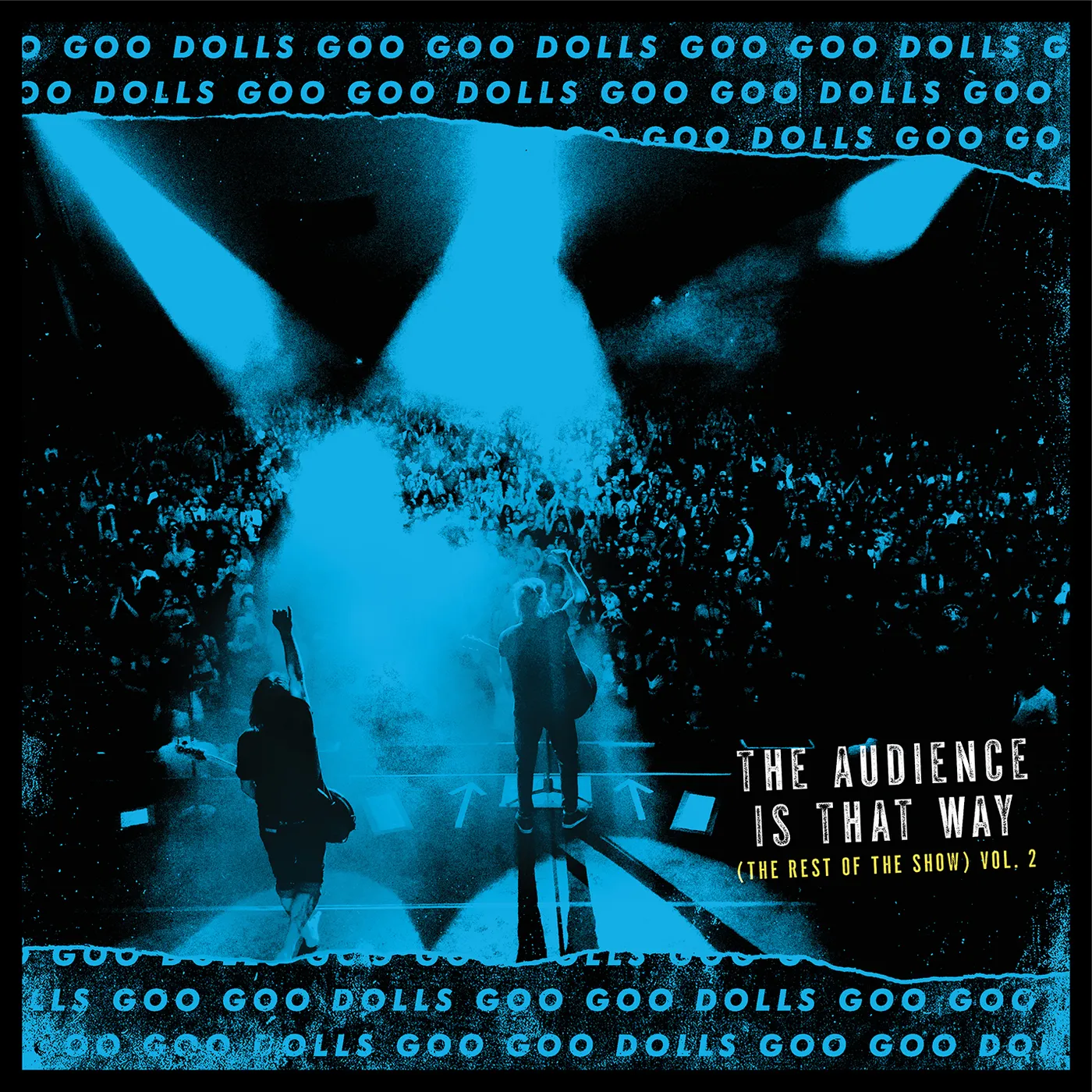 The Goo Goo Dolls AUDIENCE IS THAT WAY (THE REST OF THE SHOW) (LIVE) Vinyl Record