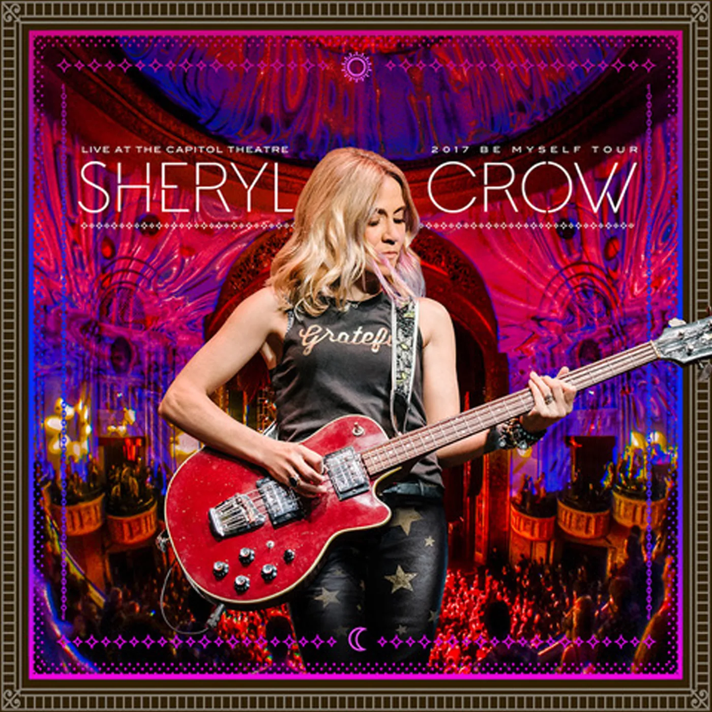 Sheryl Crow Live at the Capitol Theatre - 2017 Be Myself Tour Vinyl Record