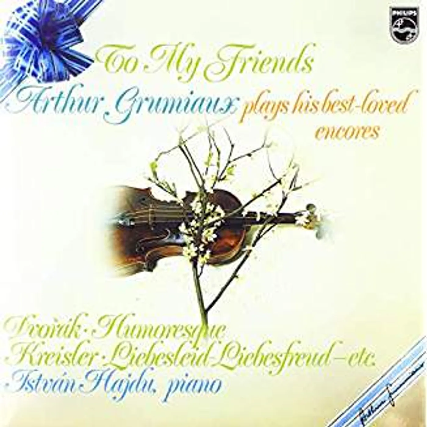 TO MY FRIENDS: ARTHUR GRUMIAUX PLAYS HIS BEST Vinyl Record