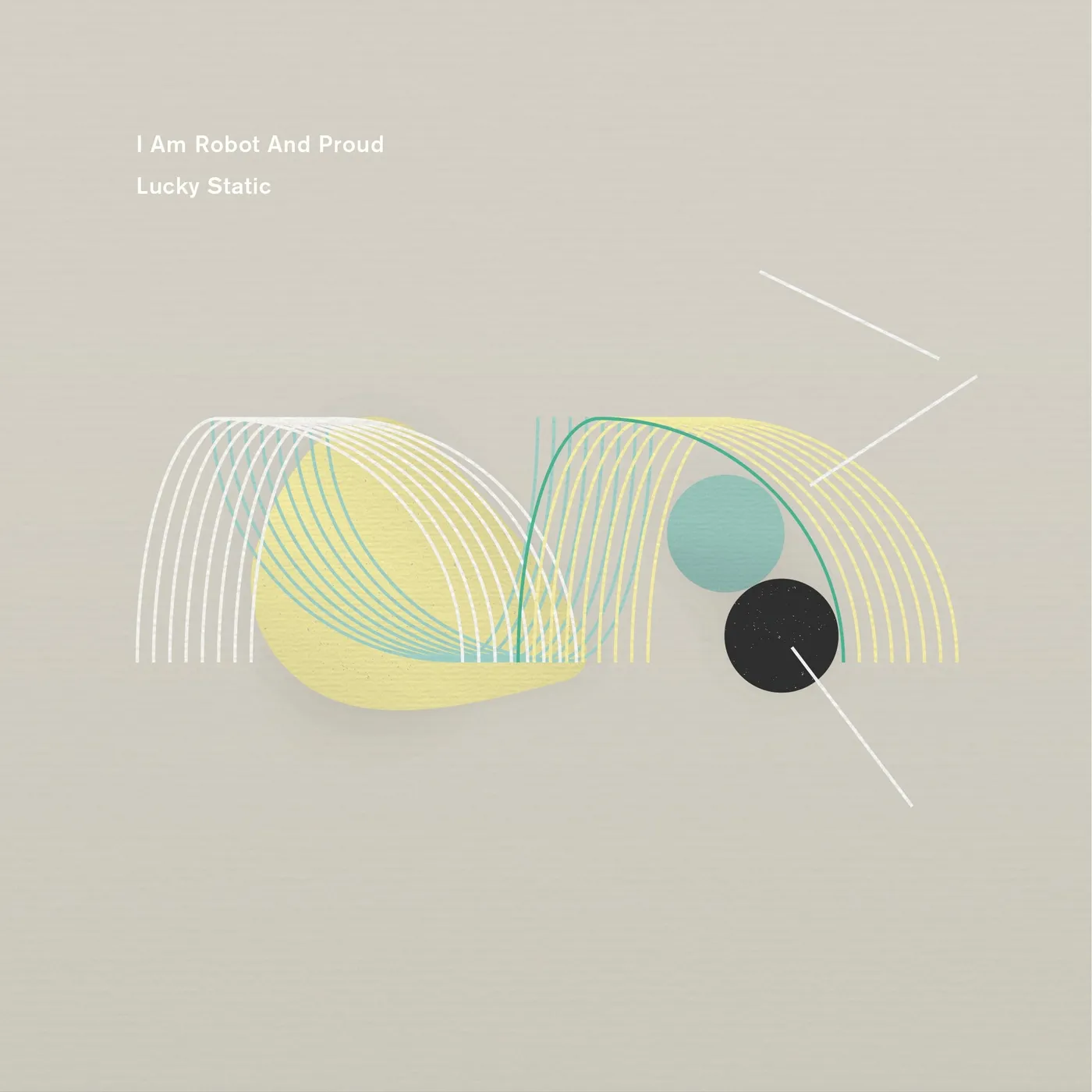 I Am Robot And Proud LUCKY STATIC CD
