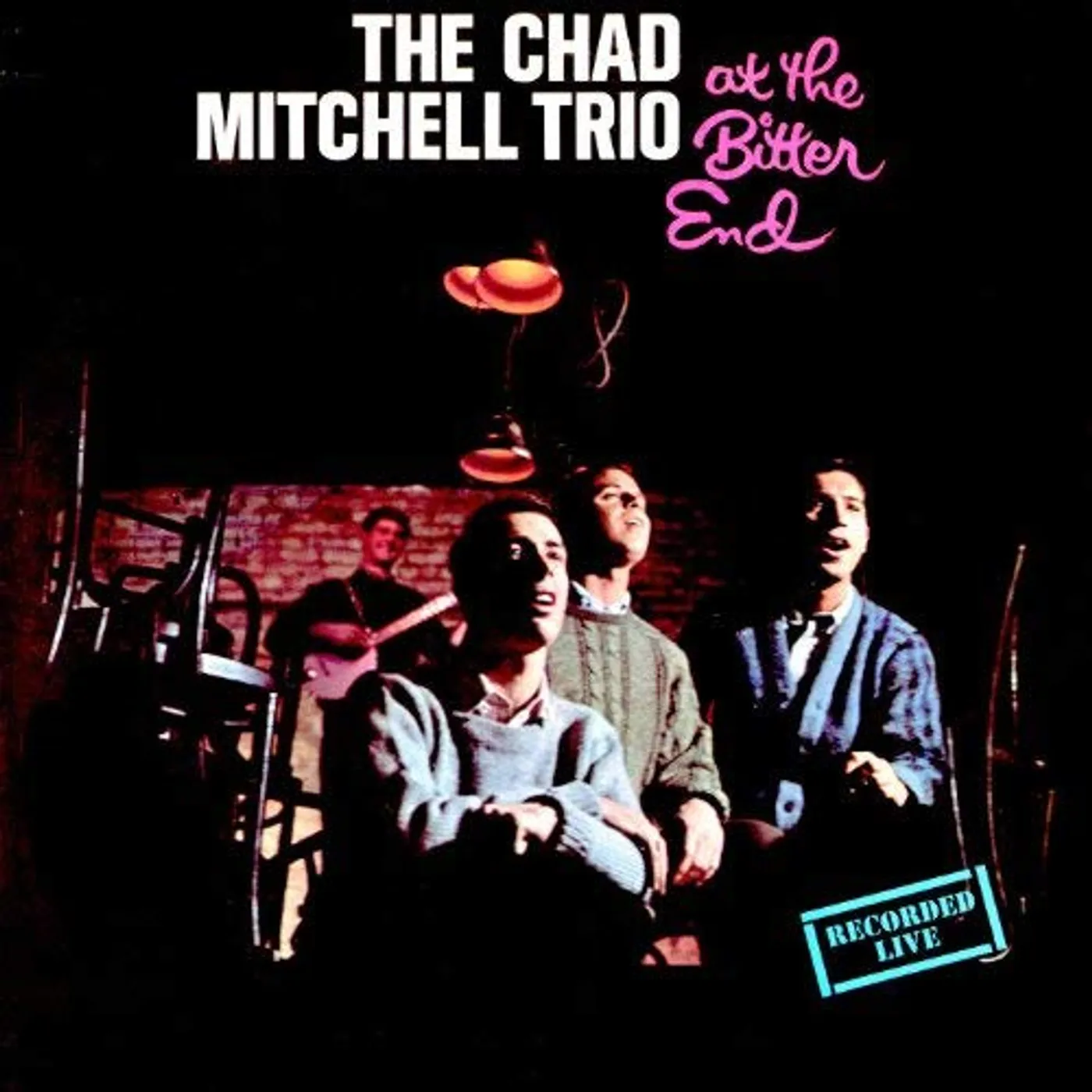 Chad Mitchell AT THE BITTER END CD