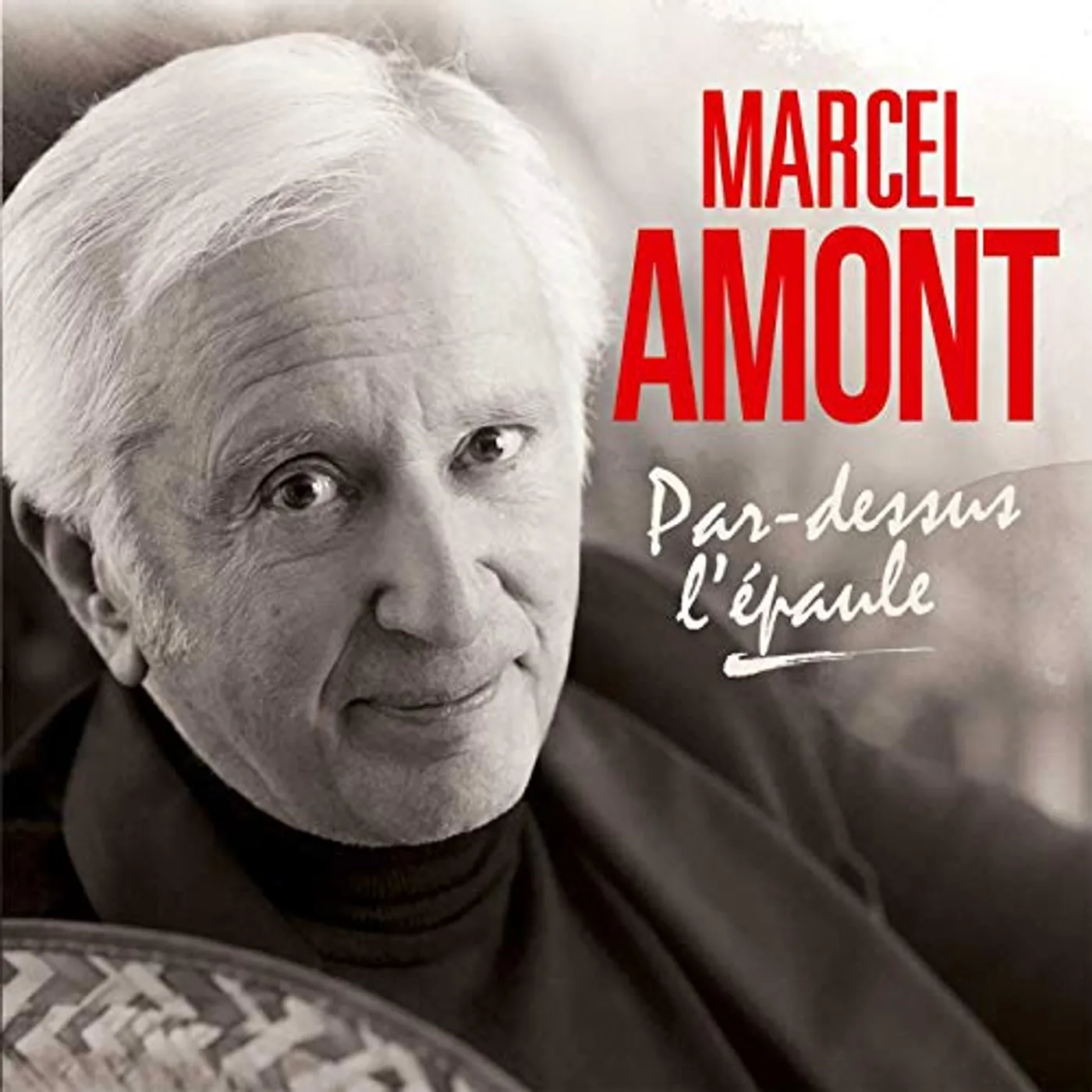 Marcel Amont PAR-DESSUS L'EPAULE CD