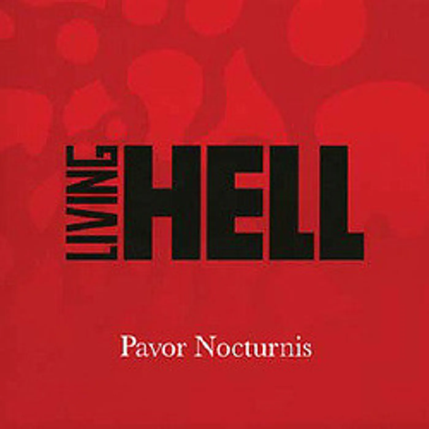 Living Hell Pavor Nocturnis Vinyl Record
