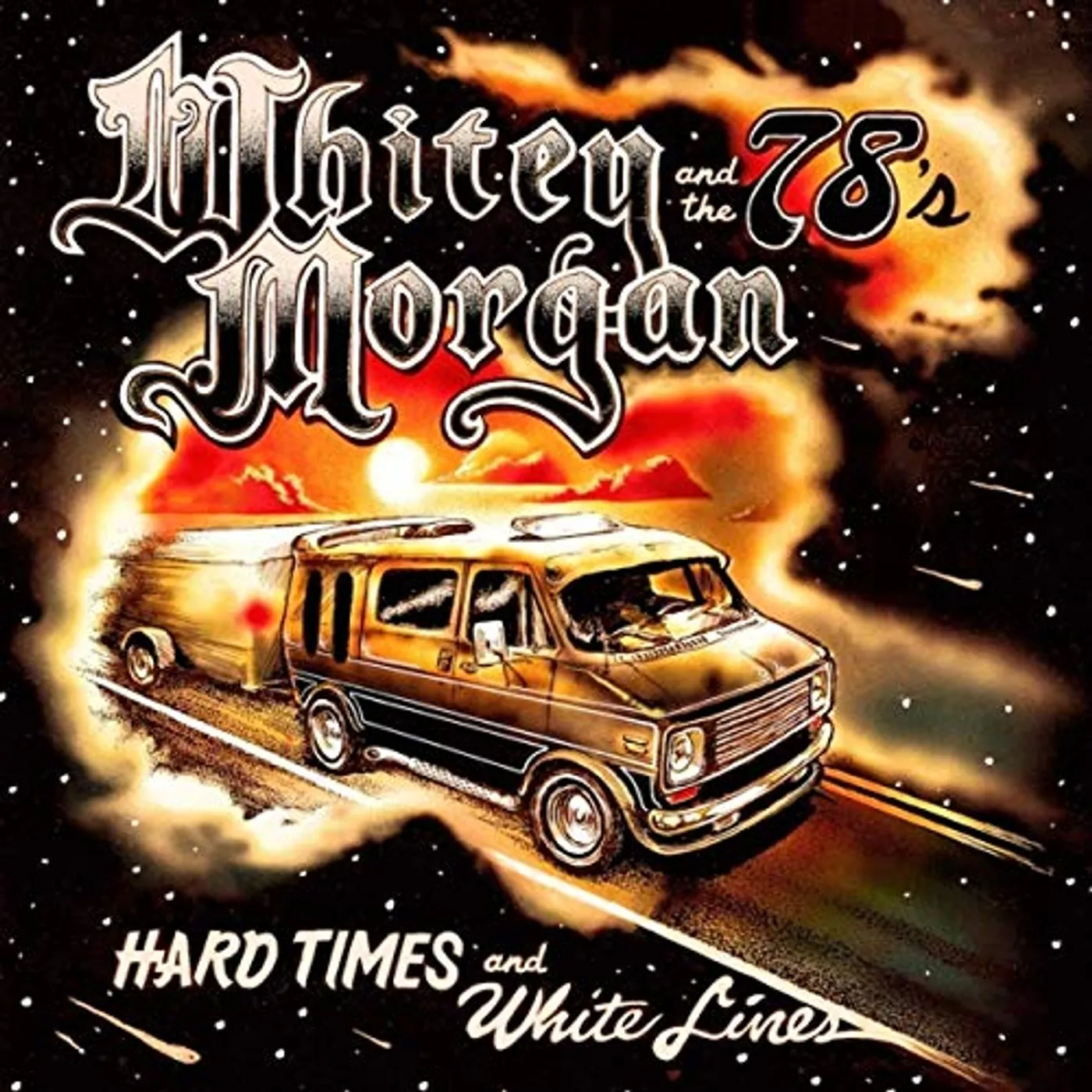 Whitey Morgan HARD TIMES AND WHITE LINES Vinyl Record
