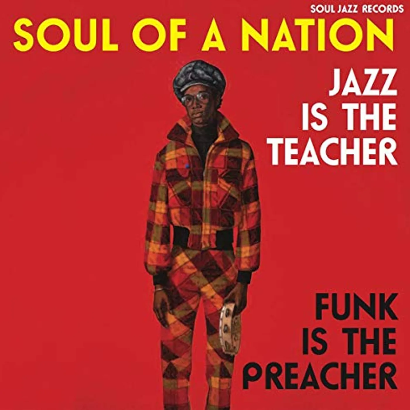 Soul Jazz Records Presents SOUL OF A NATION: JAZZ IS THE TEACHER FUNK IS THE Vinyl Record
