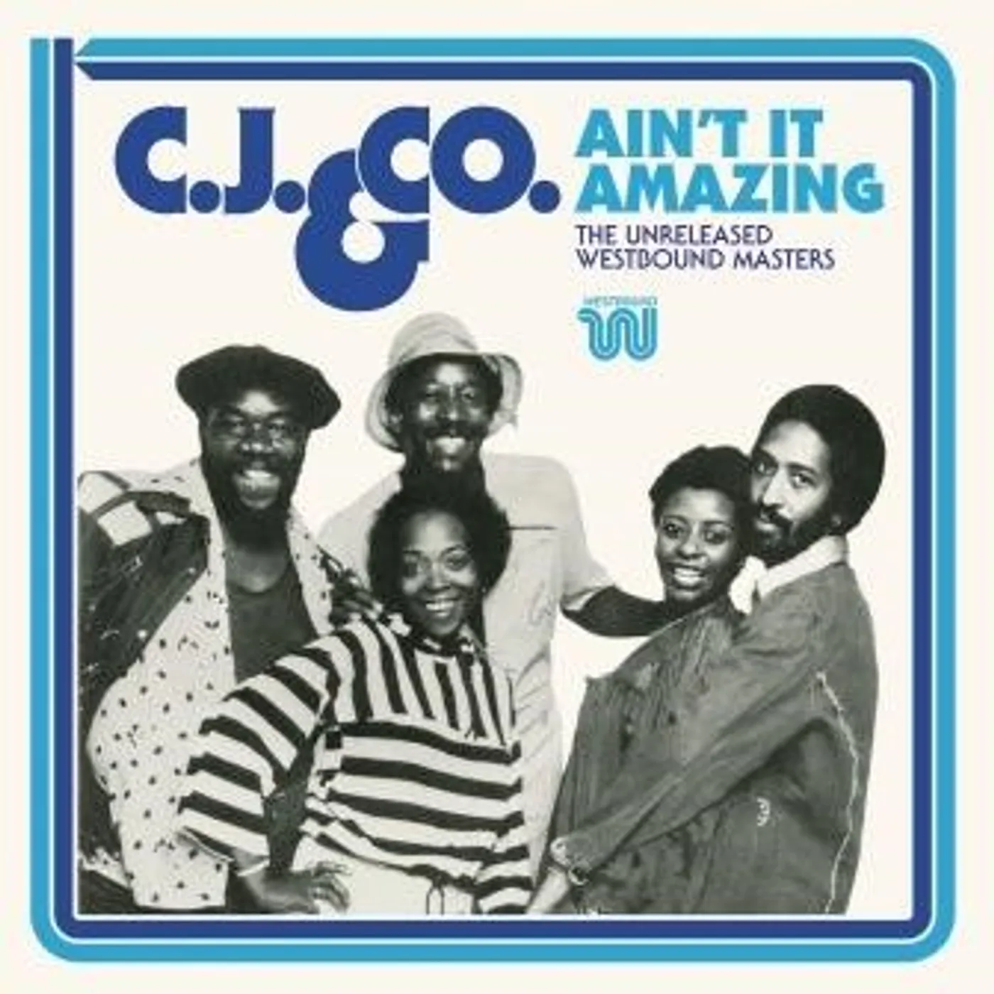 CJ & Co. AIN'T IT AMAZING: THE UNRELEASED WESTBOUND MASTERS CD