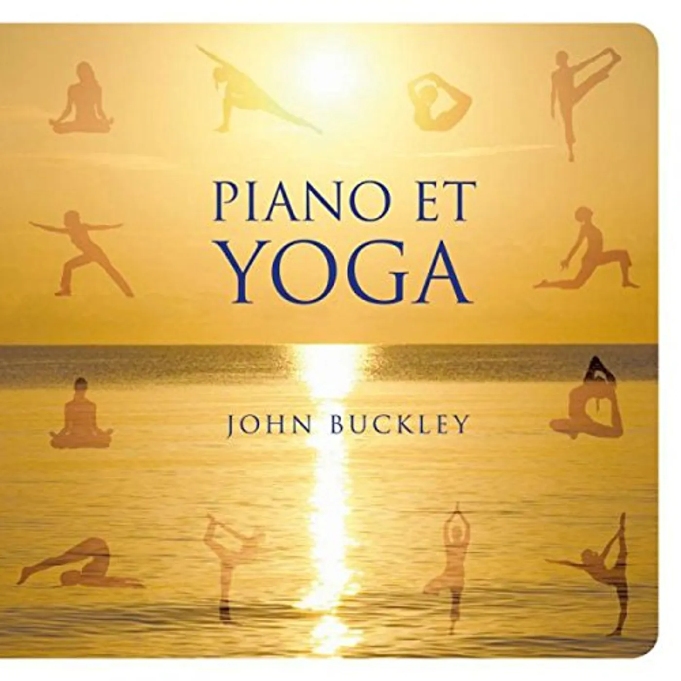 John Buckley PIANO ET YOGA CD