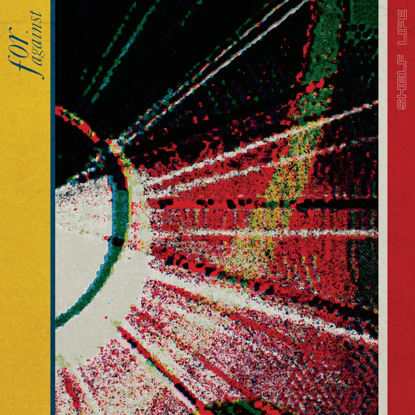 For Against SHELF LIFE CD