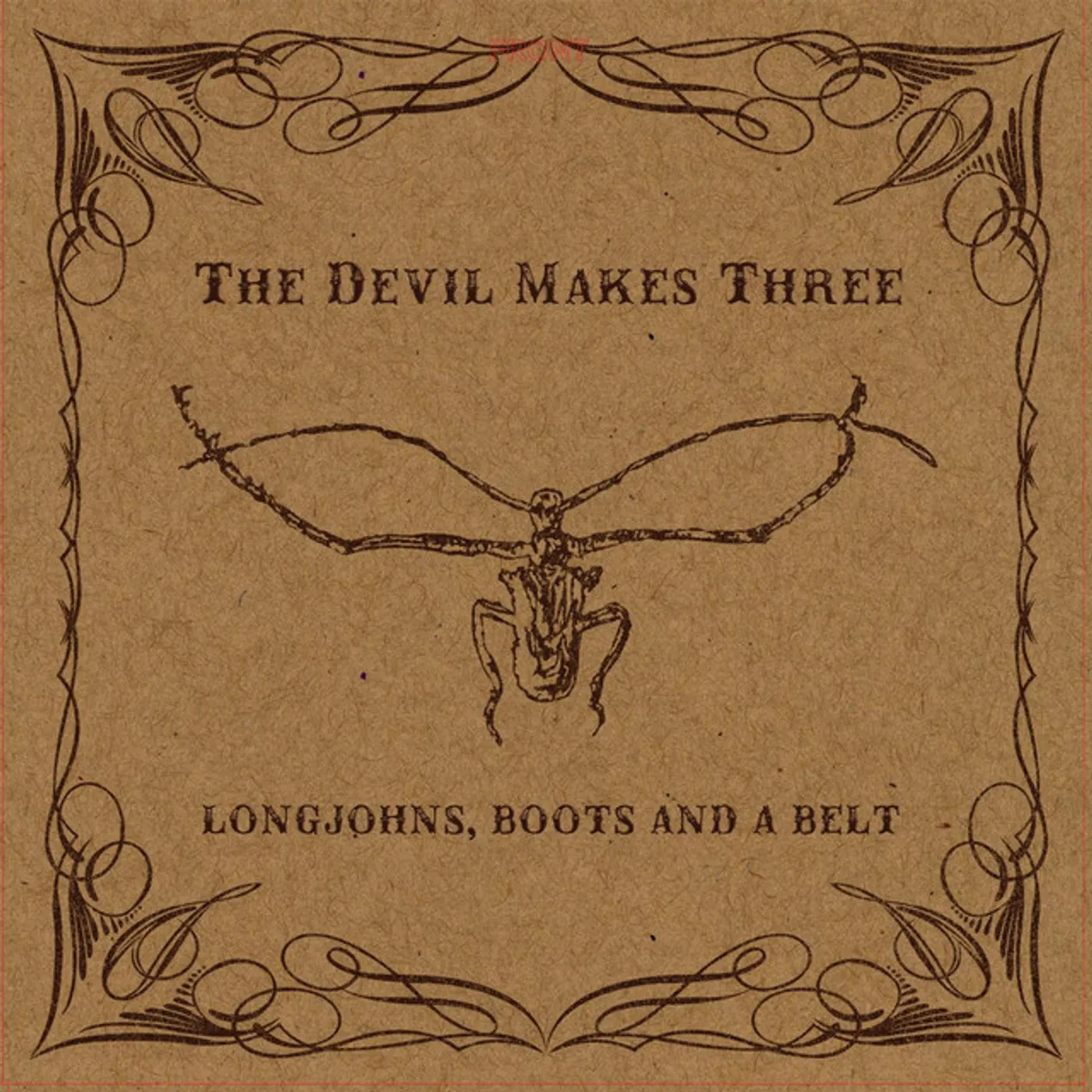 The Devil Makes Three LONGJOHNS BOOTS & A BELT Vinyl Record