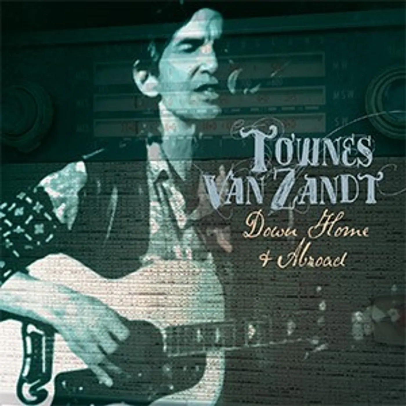 Townes Van Zandt DOWN HOME & ABROAD CD
