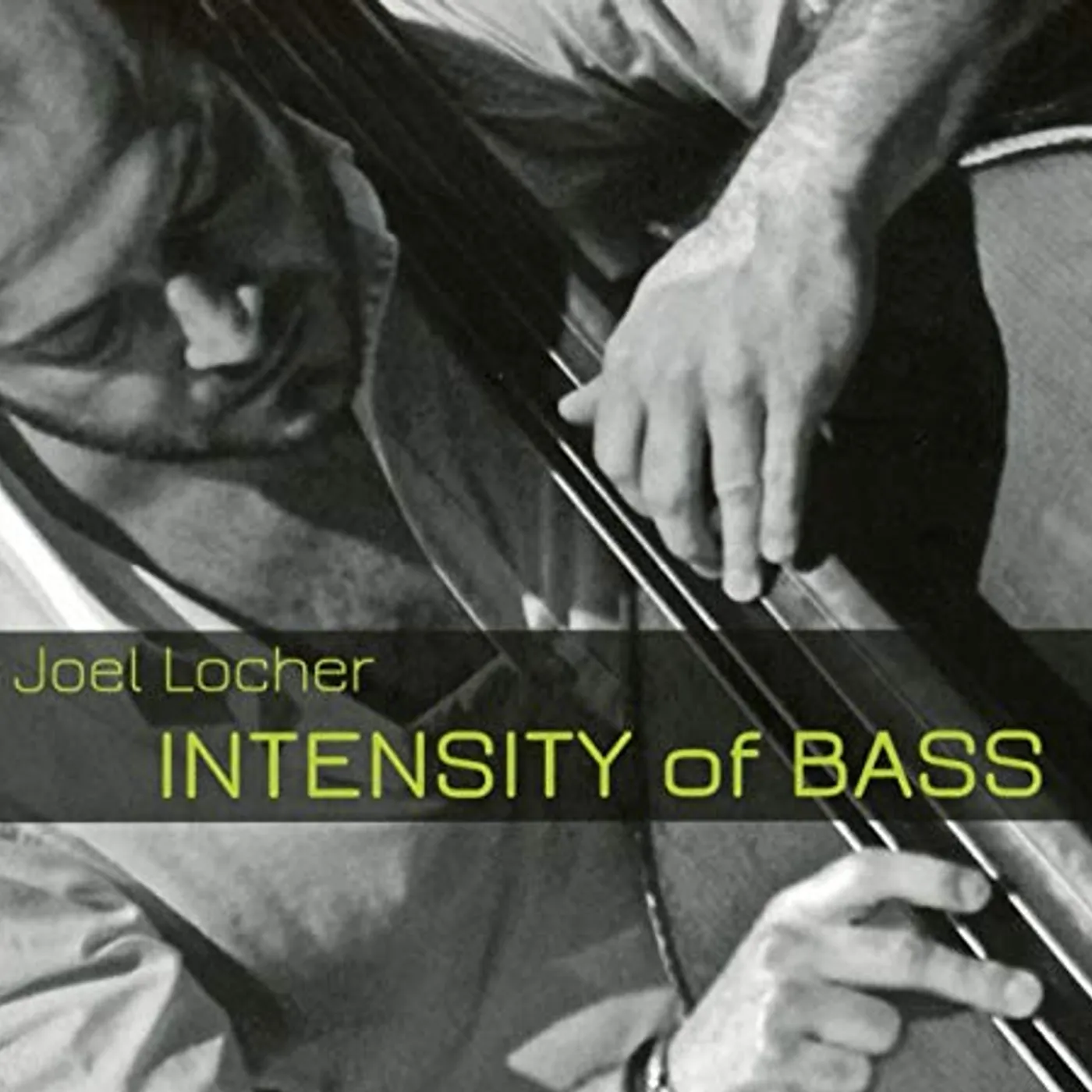 Joel Locher INTENSITY OF BASS CD