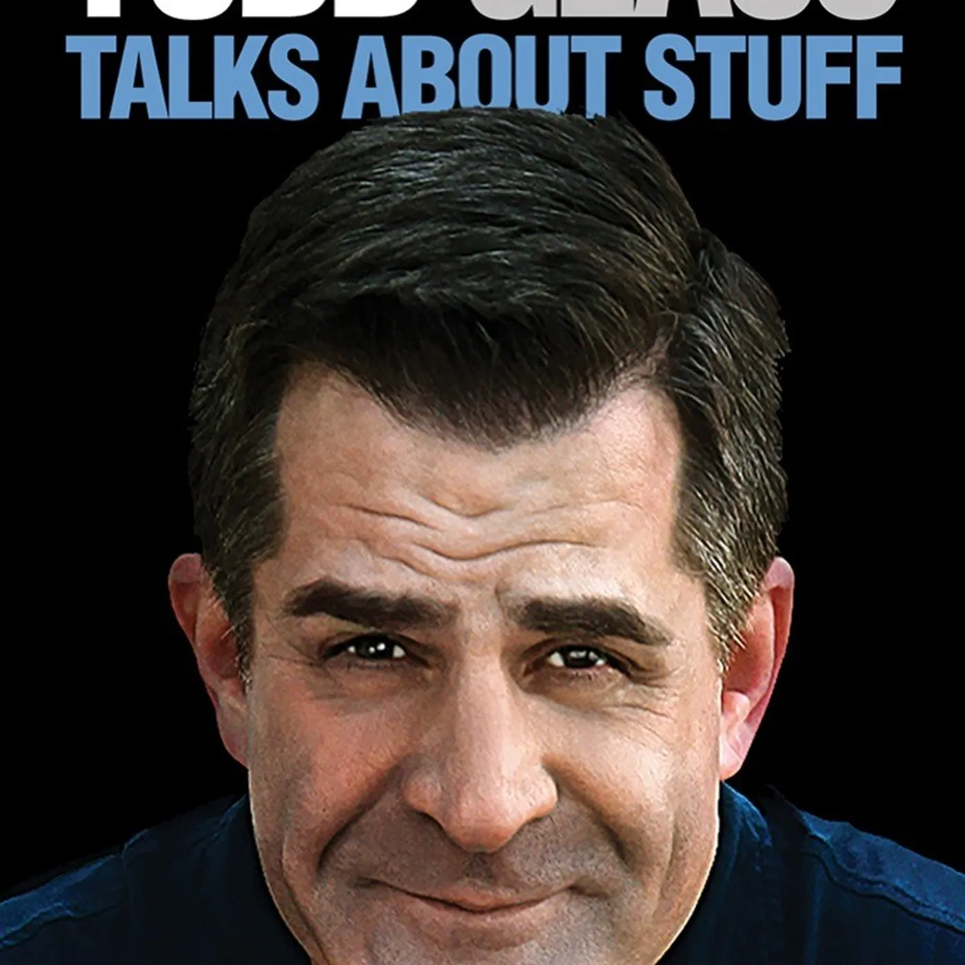 Todd Glass TALKS ABOUT STUFF DVD