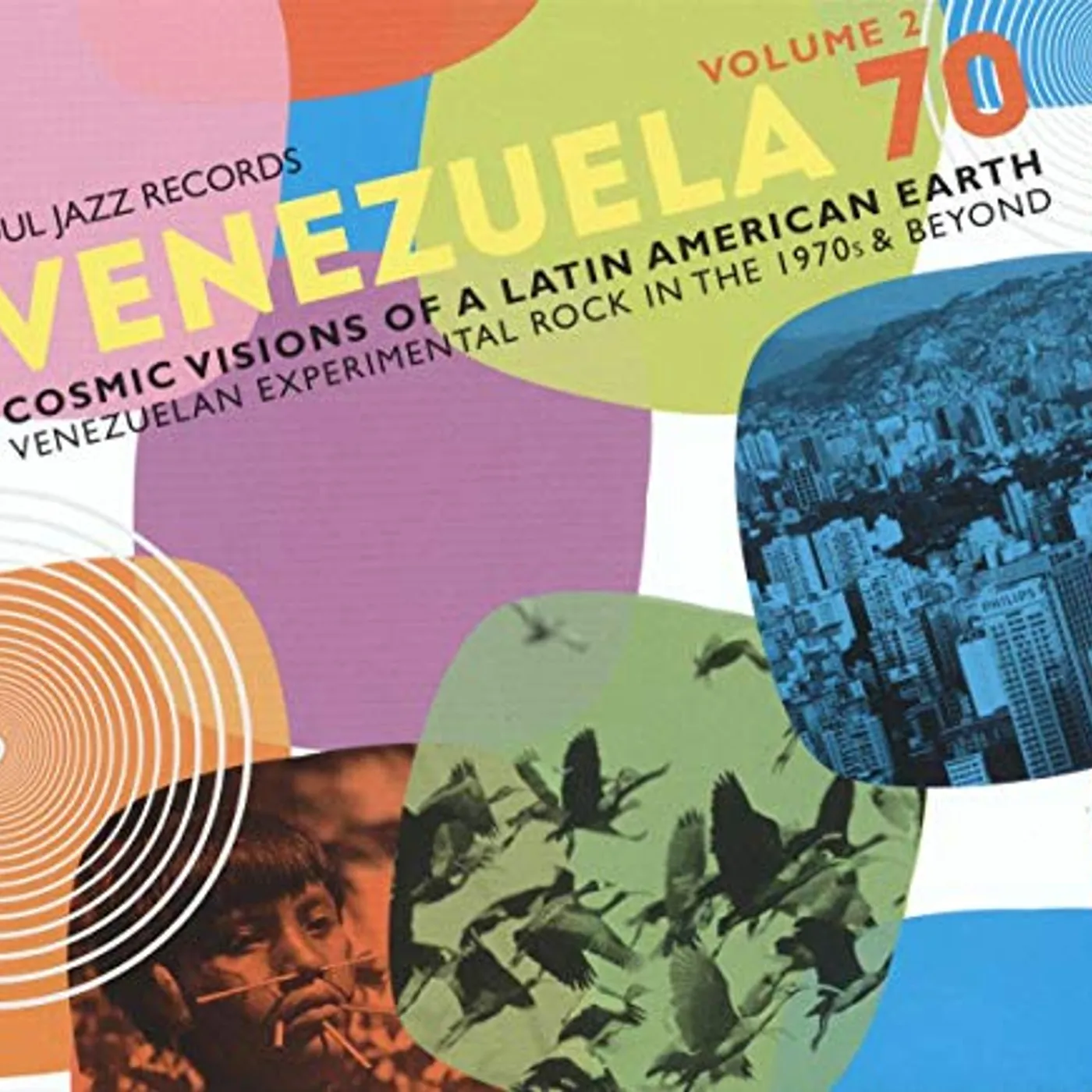 Soul Jazz Records Presents VENEZUELA 70 VOL.2 - COSMIC VISIONS OF A LATIN AMERICAN EARTH: VENEZUELAN ROCK IN THE 1970S & BEYOND CD