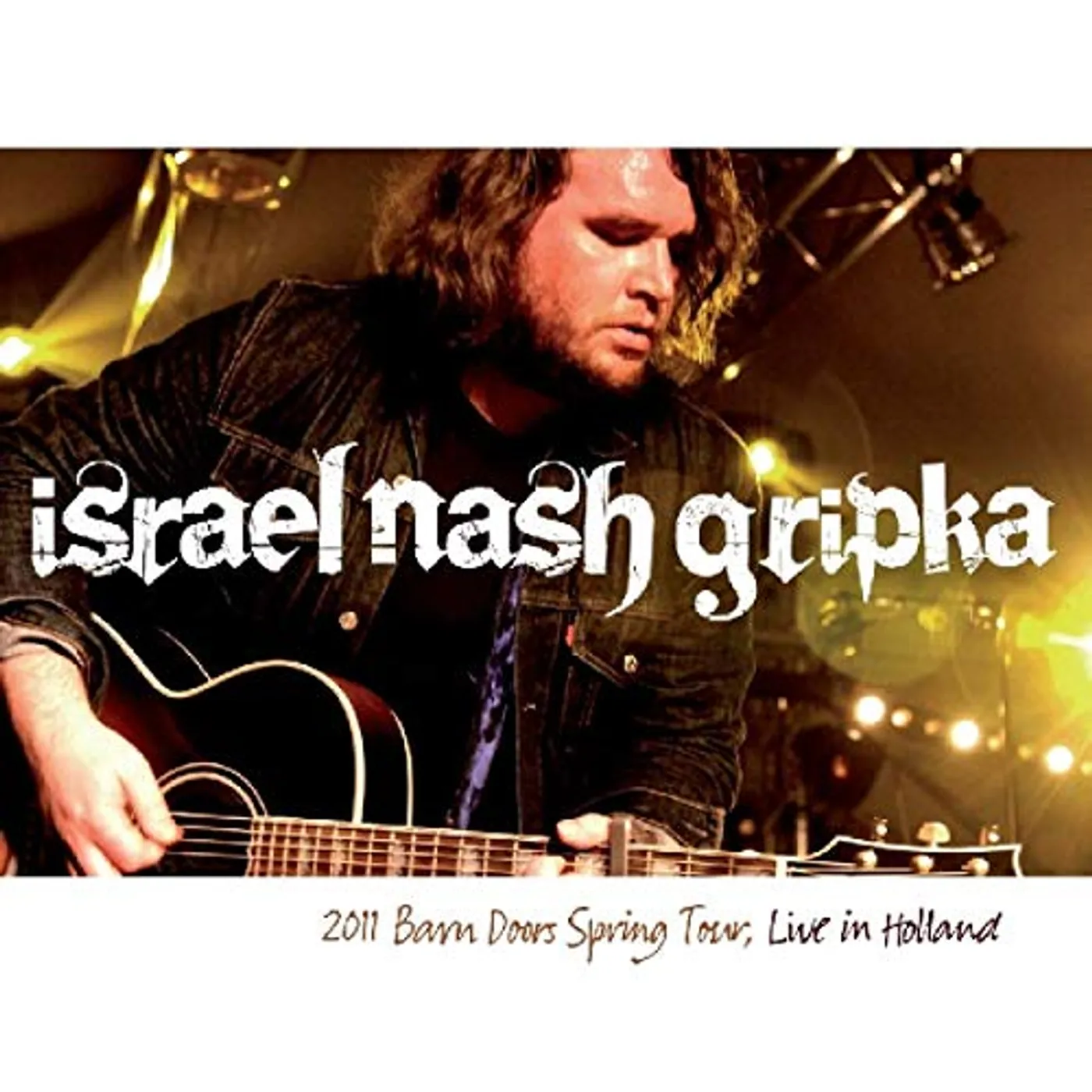 Israel Nash Gripka LIVE IN HOLLAND: BARN DOORS CONCRETE FLOORS TOUR Vinyl Record