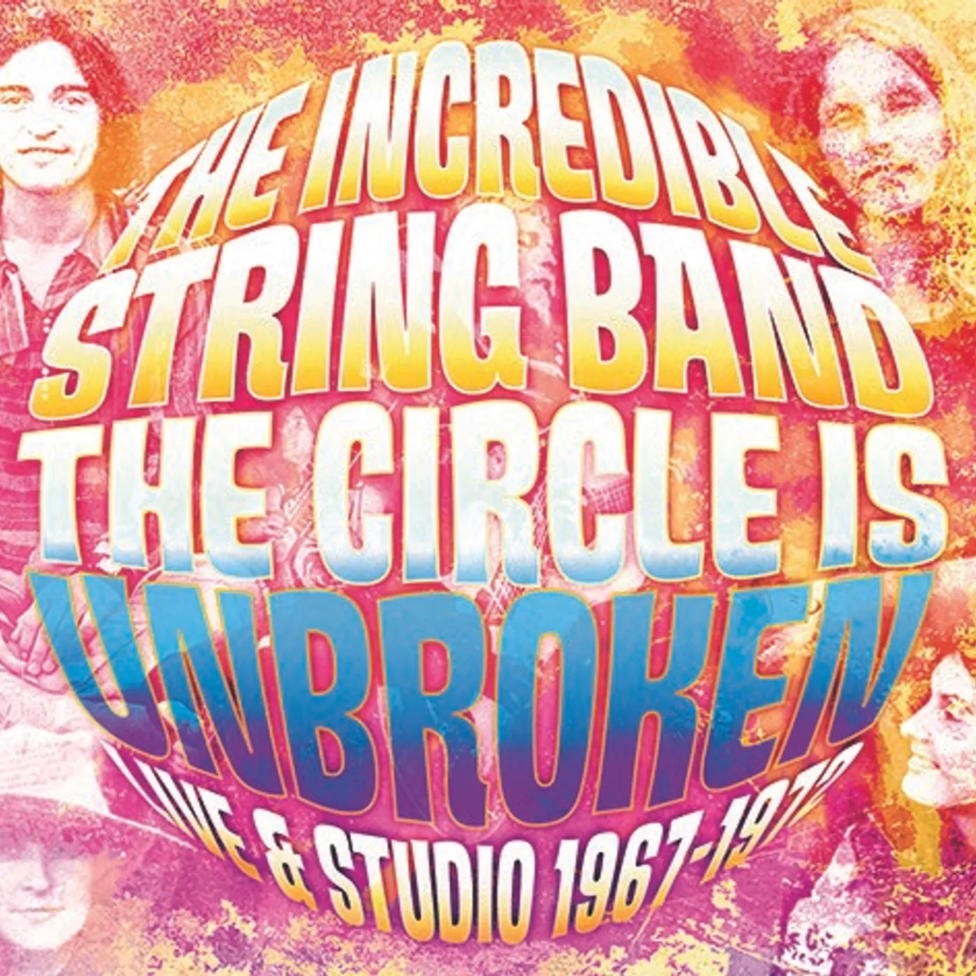 Incredible String Band CIRCLE IS BROKEN LIVE & IN STUDIO CD