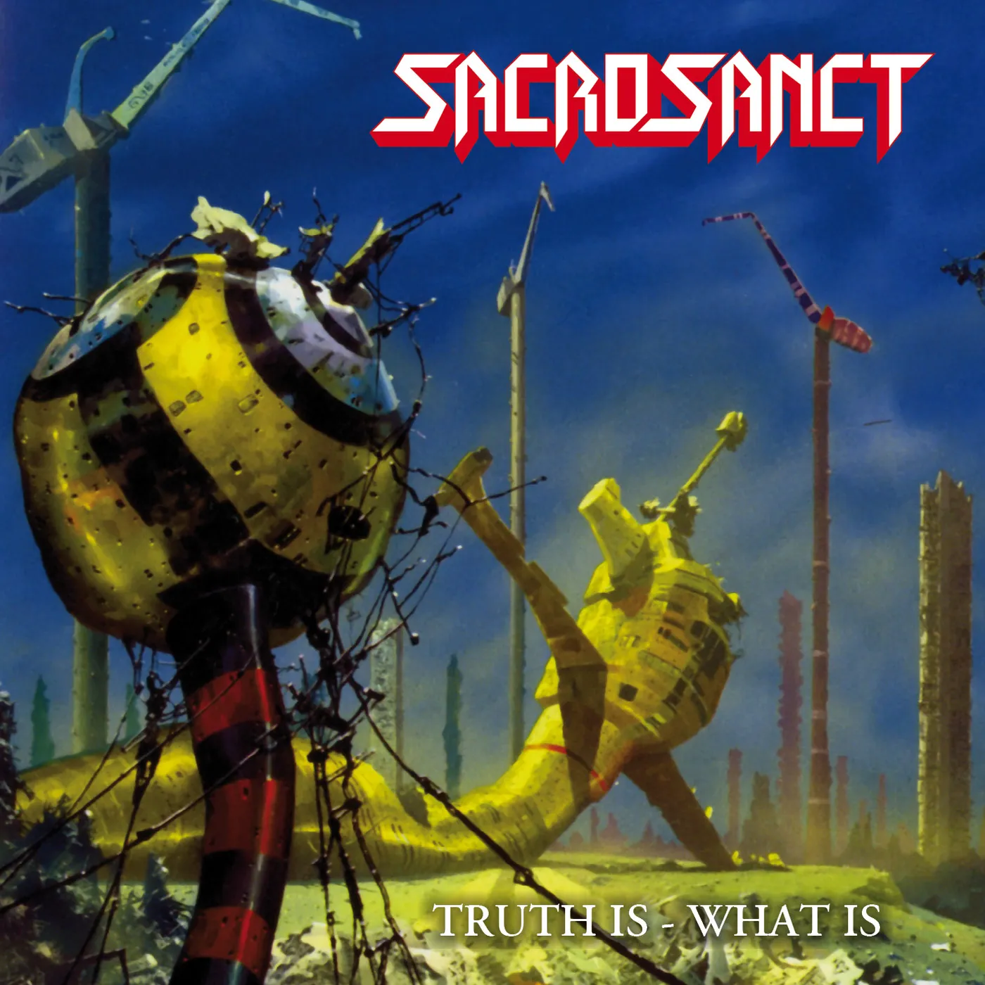 Sacrosanct TRUTH IS WHAT IS CD