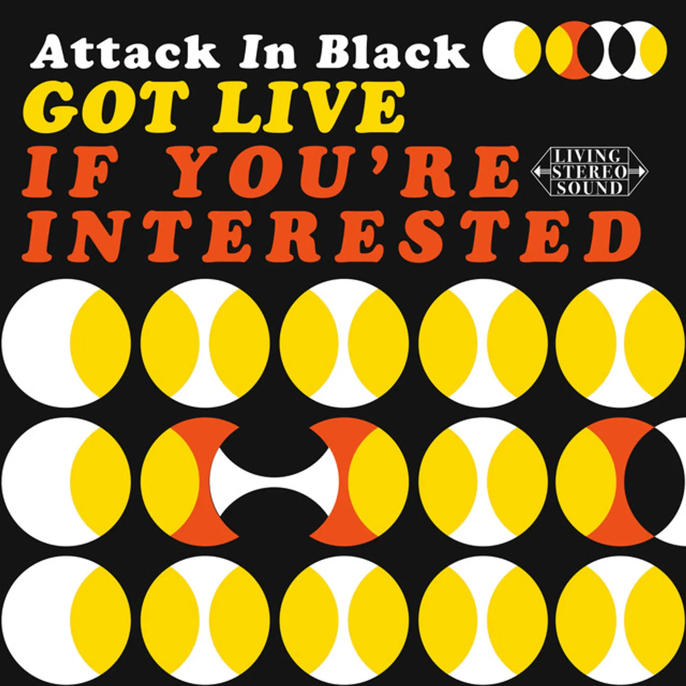 Attack in Black Got Live If You're Interested Vinyl Record