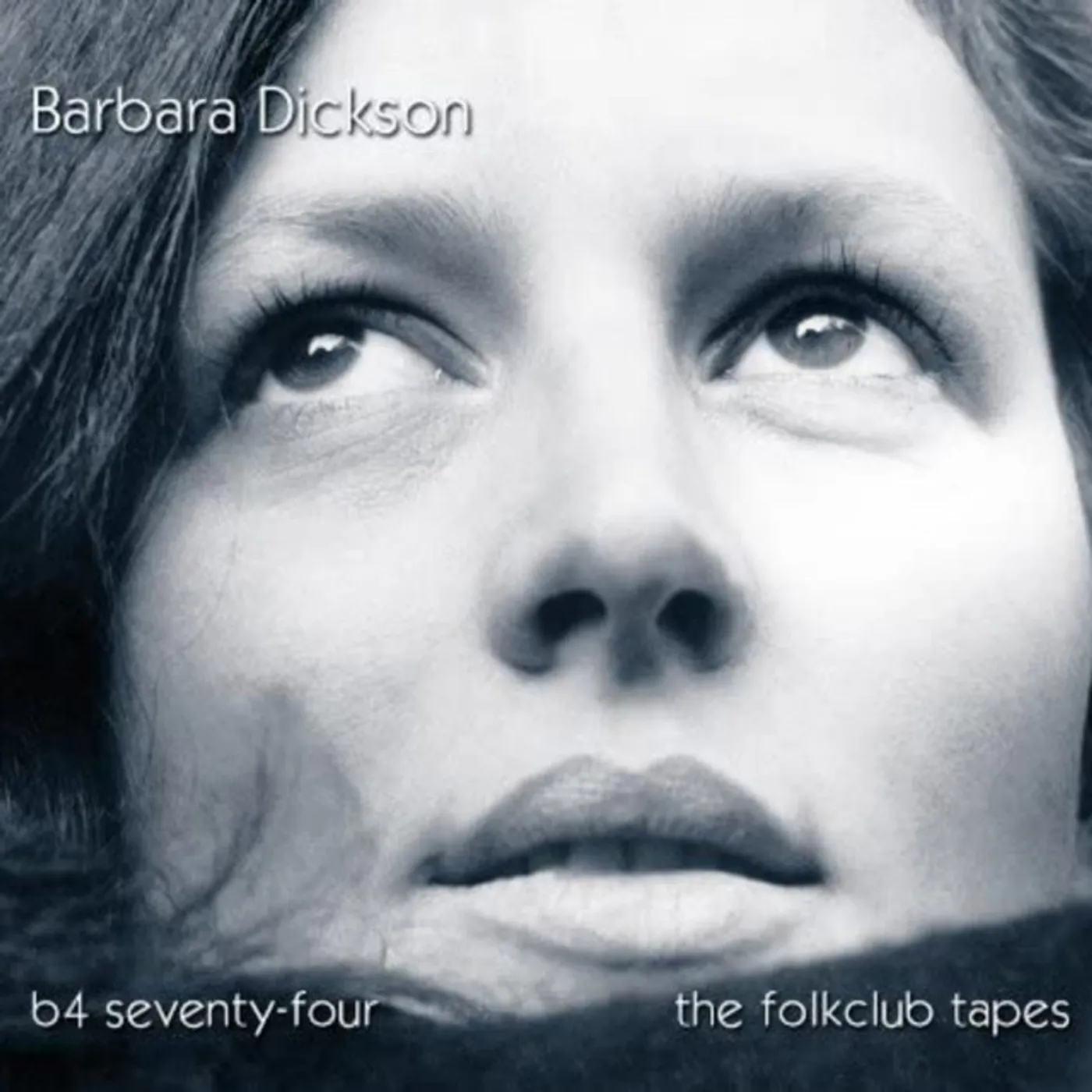 Barbara Dickson B4 SEVENTY-FOUR CD