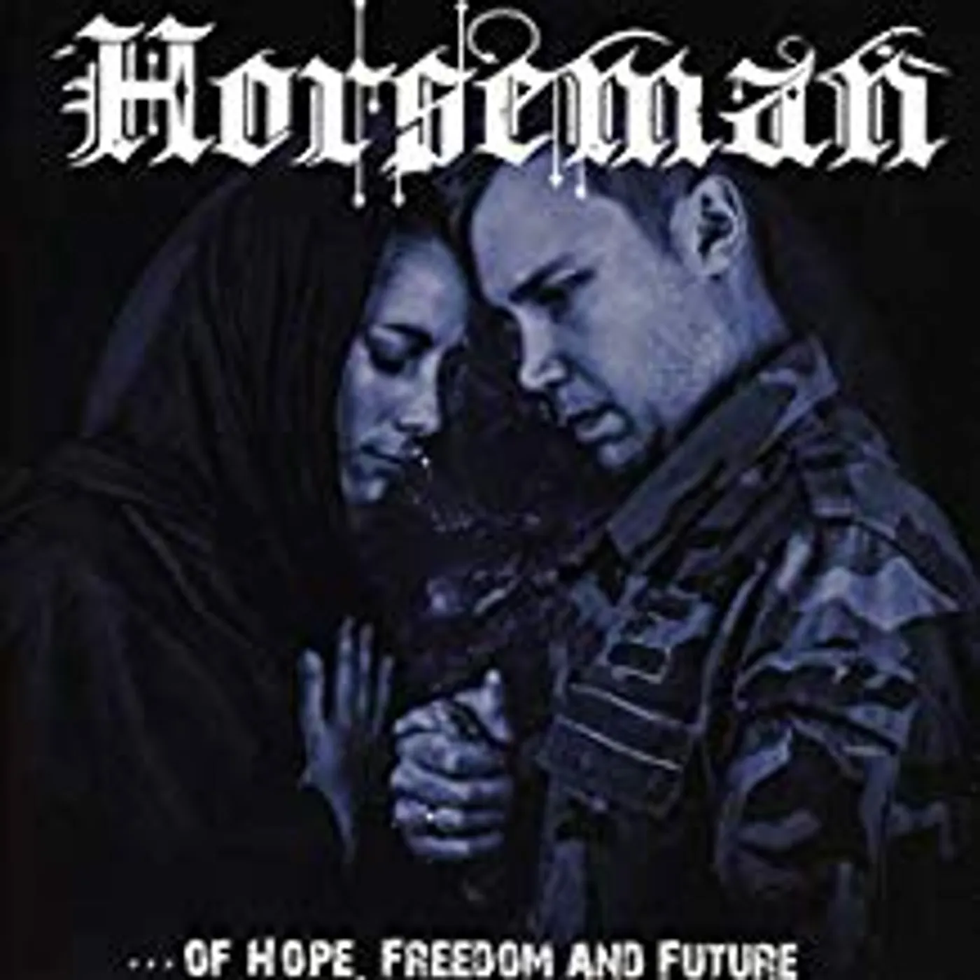 Horseman OF HOPE FREEDOM AND FUTURE CD