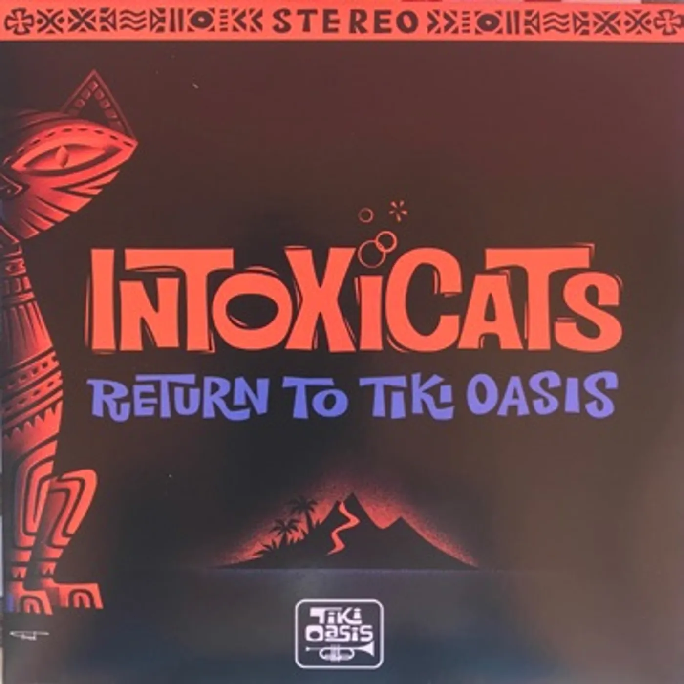 The Intoxicats RETURN TO TIKI OASIS Vinyl Record