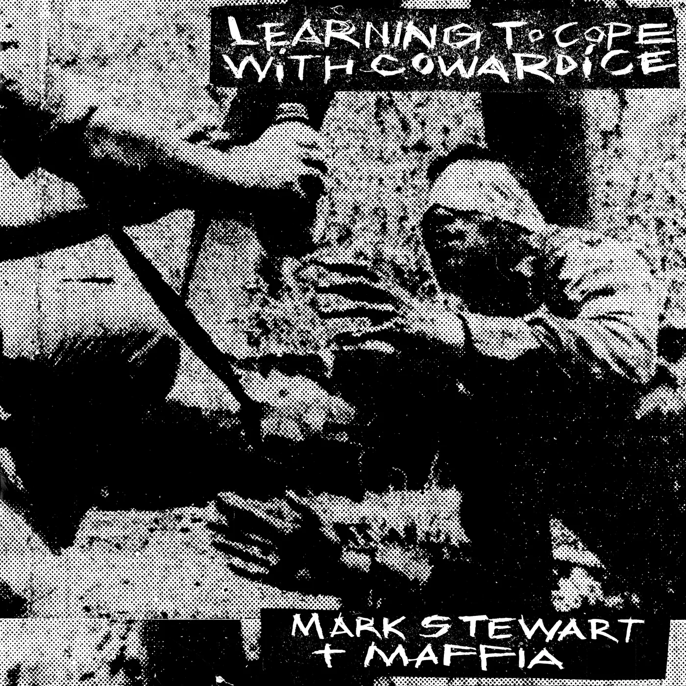 Mark Stewart & The Maffia LEARNING TO COPE WITH COWARDICE CD