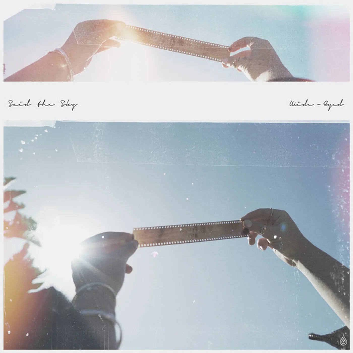 Said The Sky WIDE EYED Vinyl Record