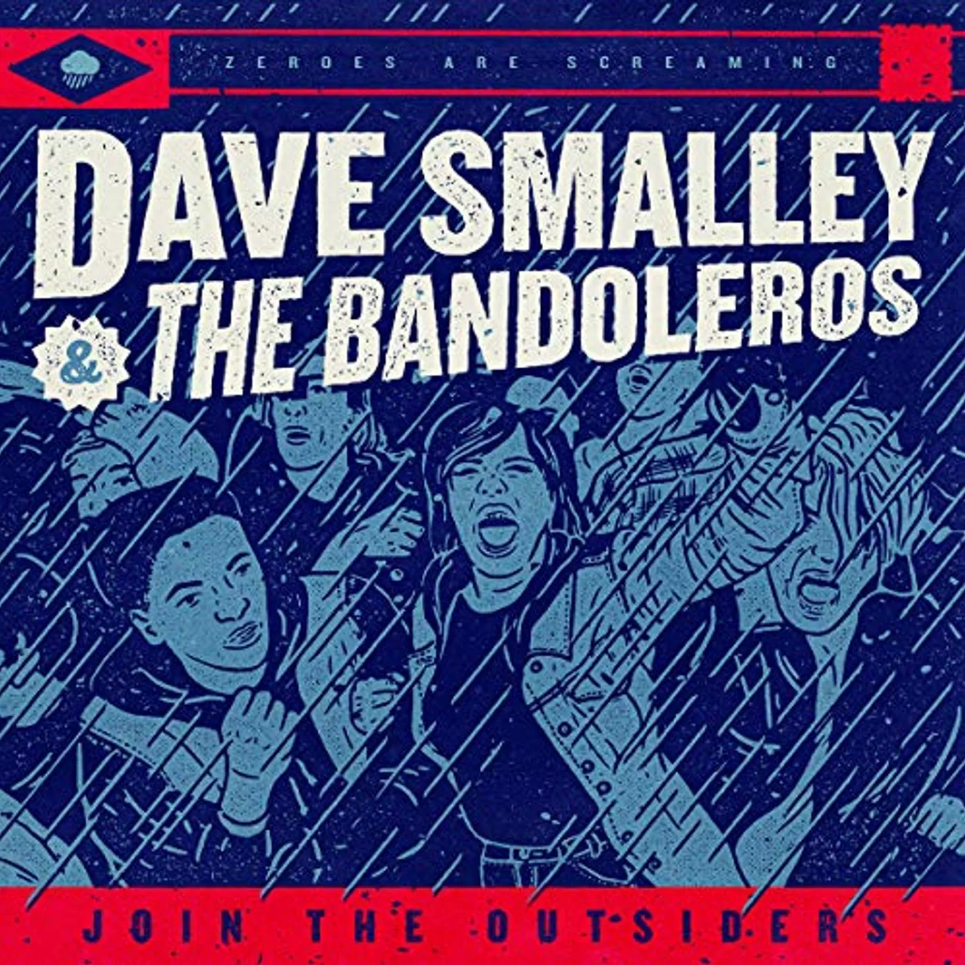 DAVE SMALLEY & THE BANDOLEROS JOIN THE OUTSIDERS CD