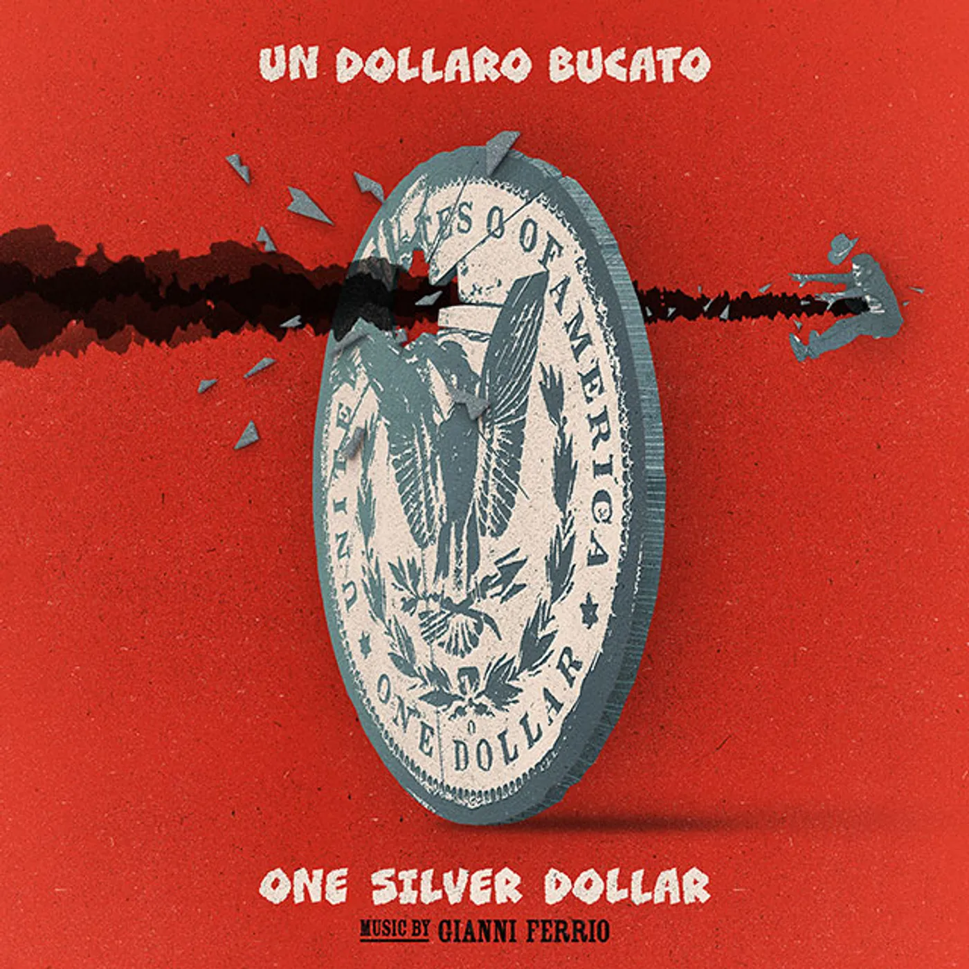 Gianni Ferrio UN DOLLARO BUCATO (ORIGINAL SOUNDTRACK) Vinyl Record