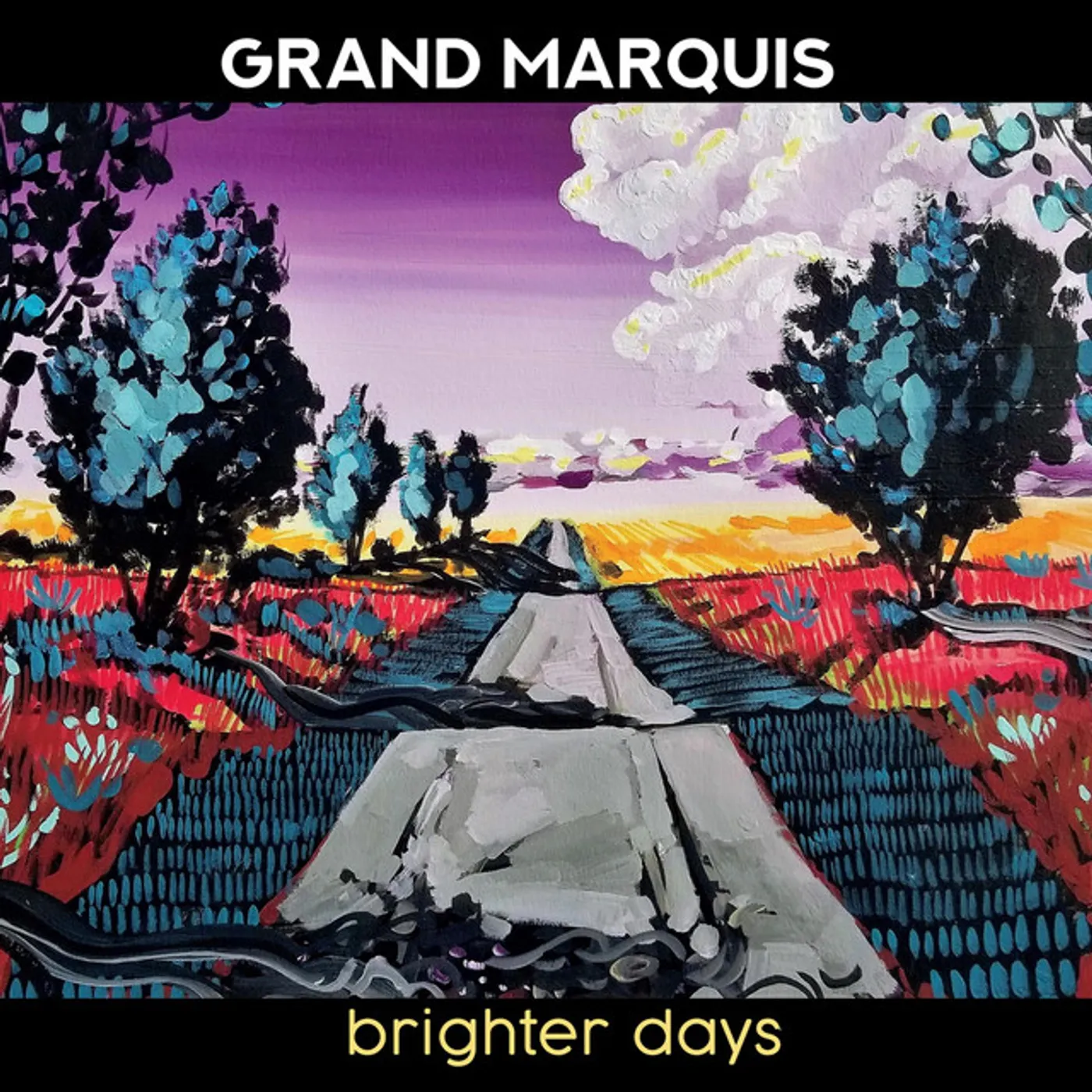 Grand Marquis BRIGHTER DAYS CD