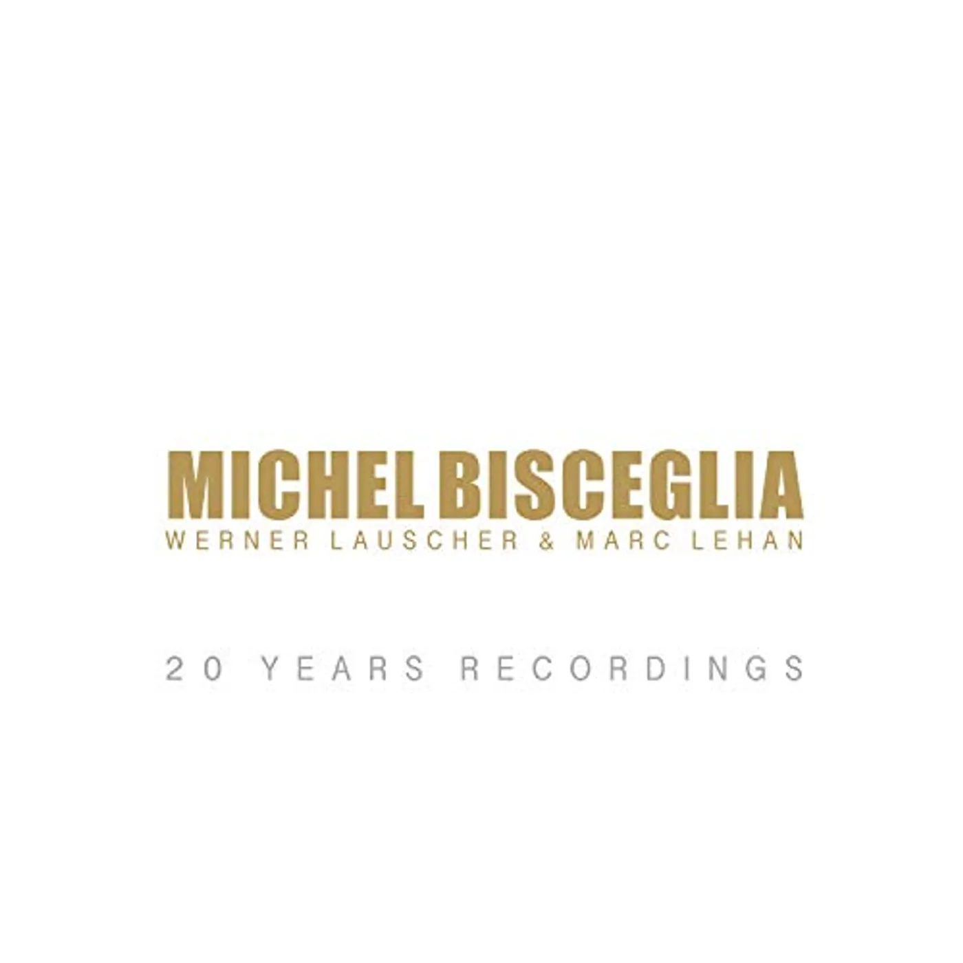 Michel Bisceglia 20 YEARS RECORDINGS CD