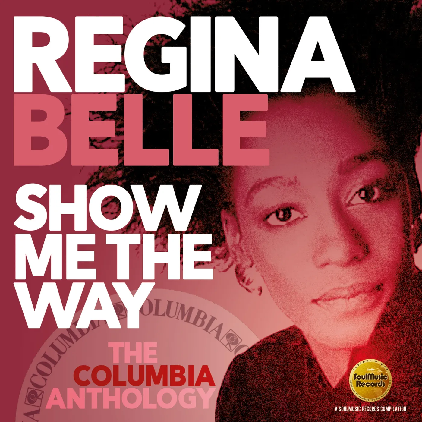 Regina Belle SHOW ME THE WAY: THE COLUMBIA ANTHOLOGY CD