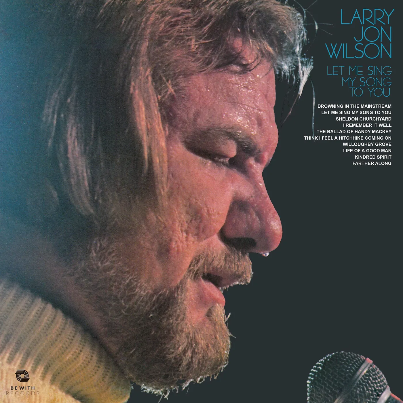 Larry Jon Wilson Let Me Sing My Song to You Vinyl Record
