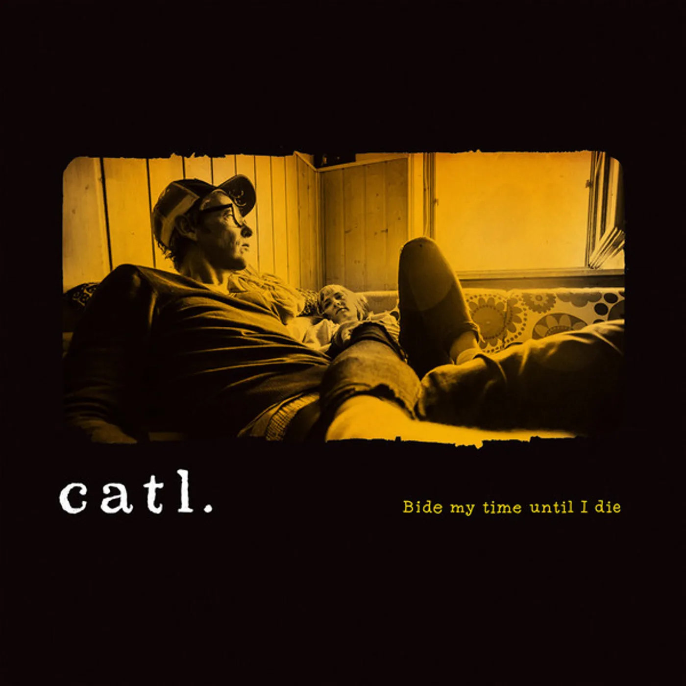 Catl BIDE MY TIME UNTIL I DIE Vinyl Record