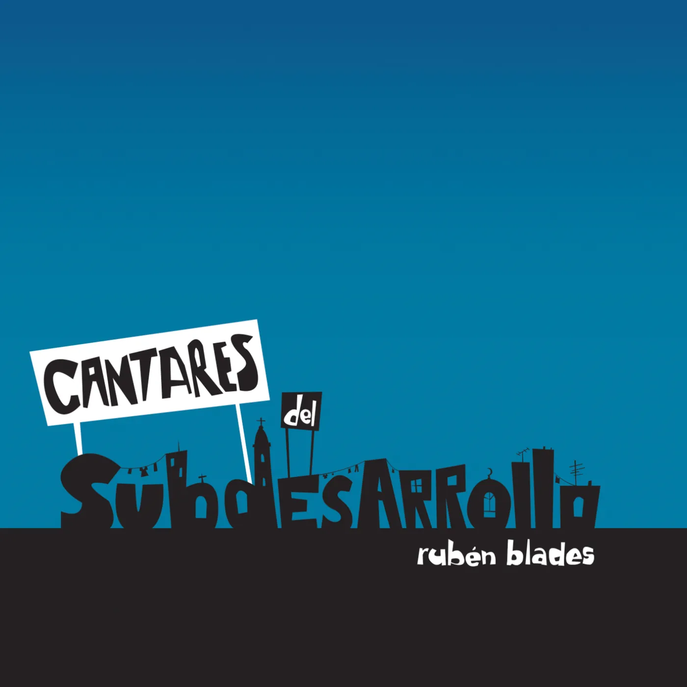Rubén Blades CANTARES DEL SUBDESARROLLO CD