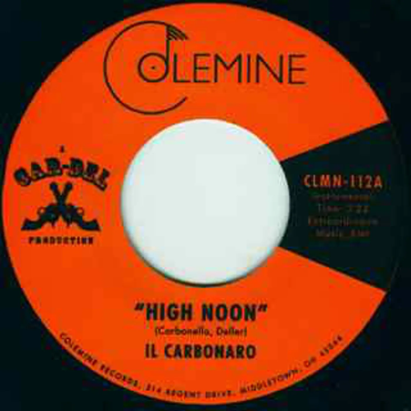 Il Carbonaro High Noon / Amigo De La Muerte Vinyl Record