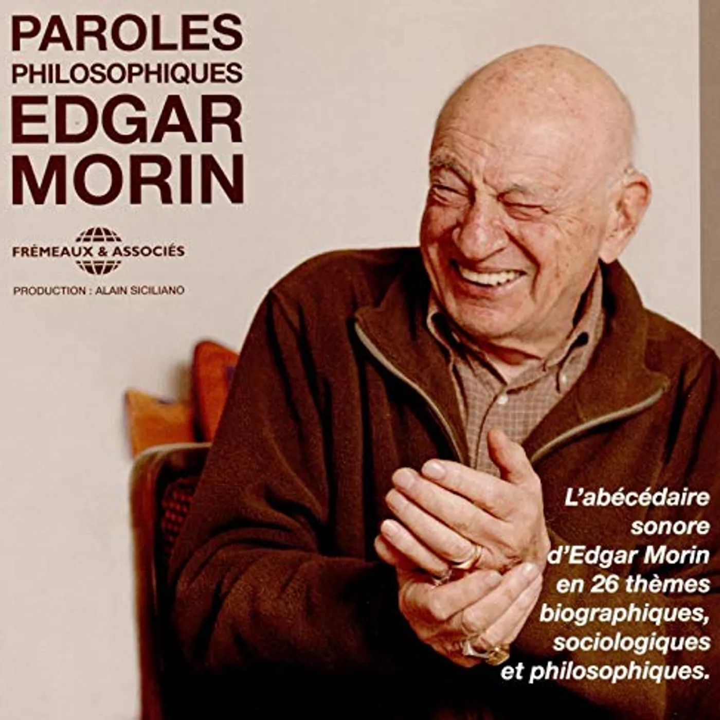Edgar Morin PAROLES PHILSOPHIQUES CD