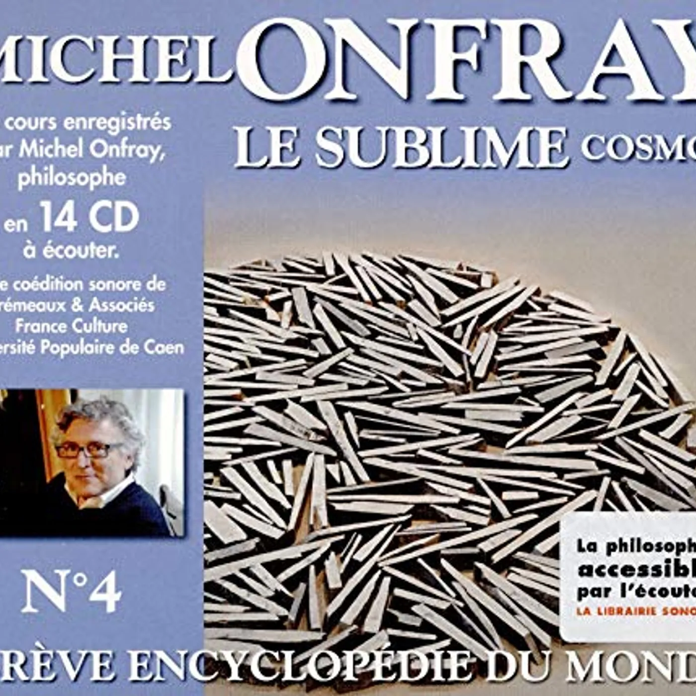 Michel Onfray BREVE ENCYCLOPEDIE DU MONDE 4 CD