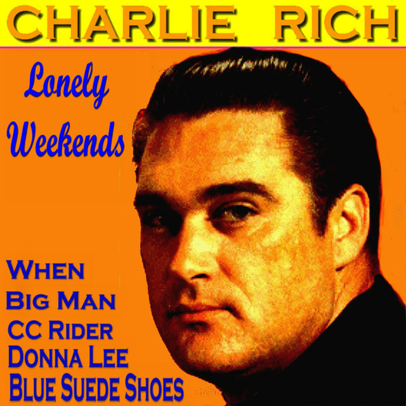Charlie Rich Lonely Weekends Vinyl Record