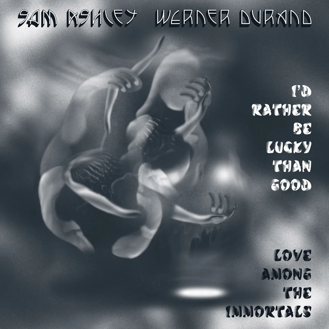 Sam Ashley & Werner Durand I'D RATHER BE LUCKY THAN GOOD / LOVE AMONG THE CD