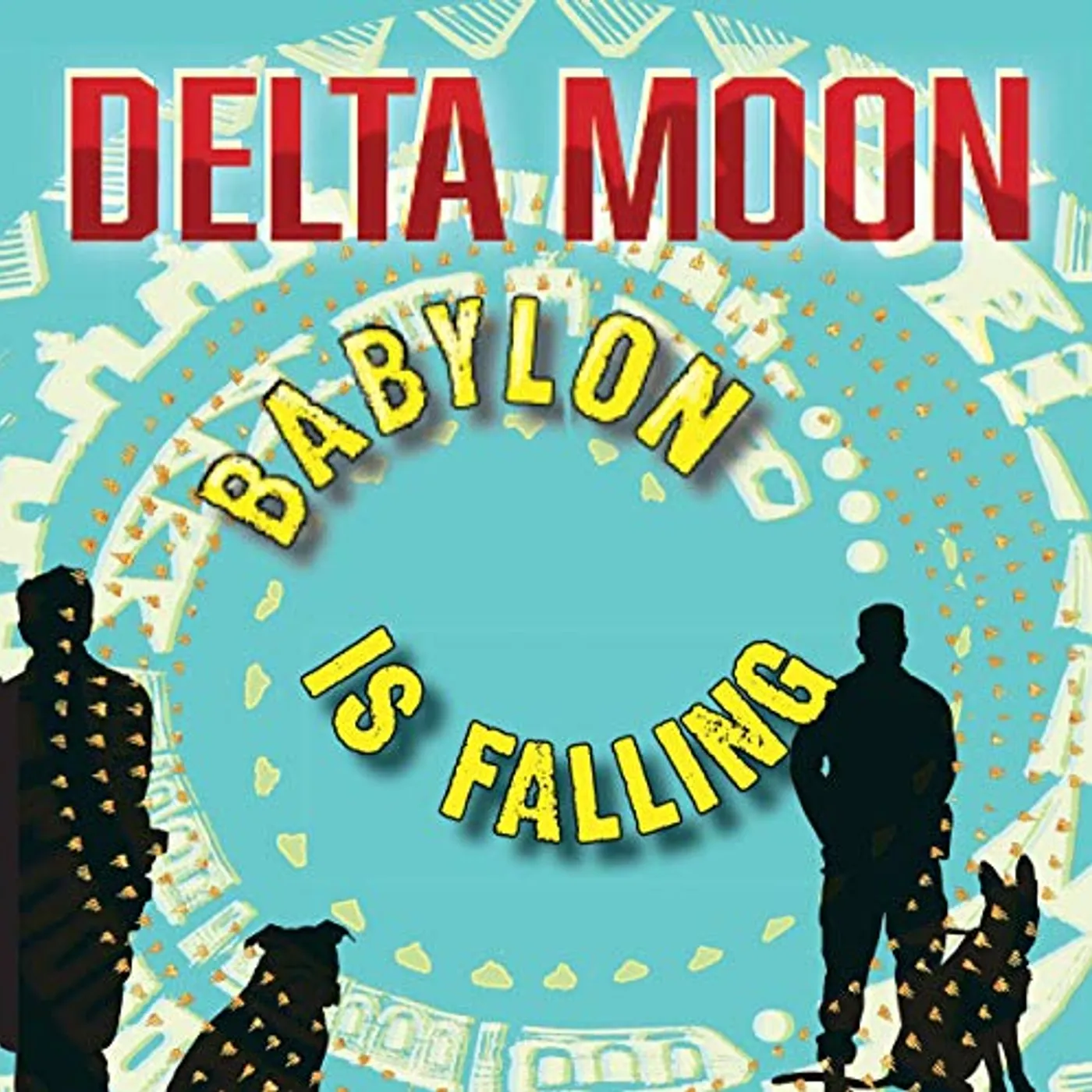 Delta Moon Babylon Is Falling Vinyl Record