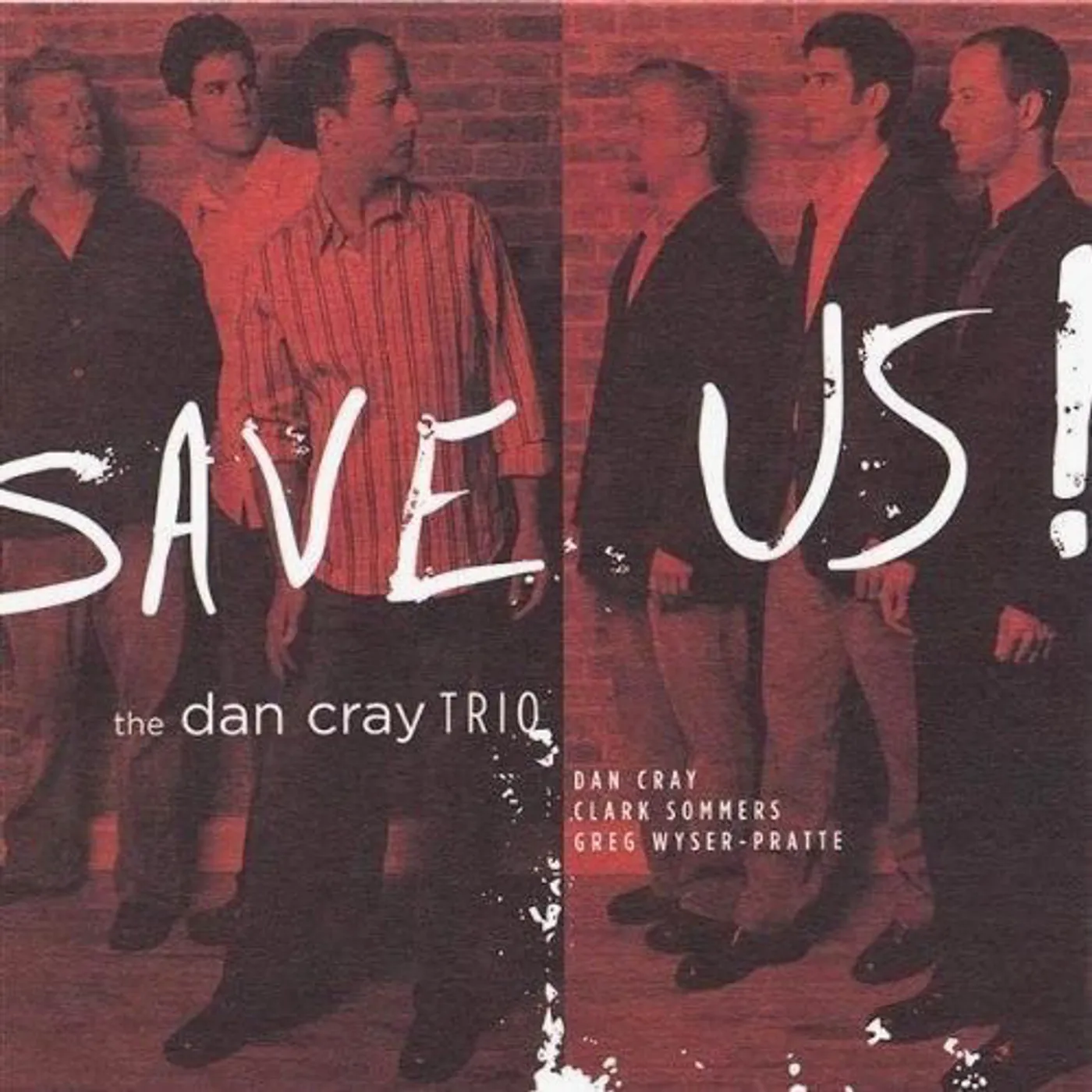 Dan Cray Trio SAVE US CD