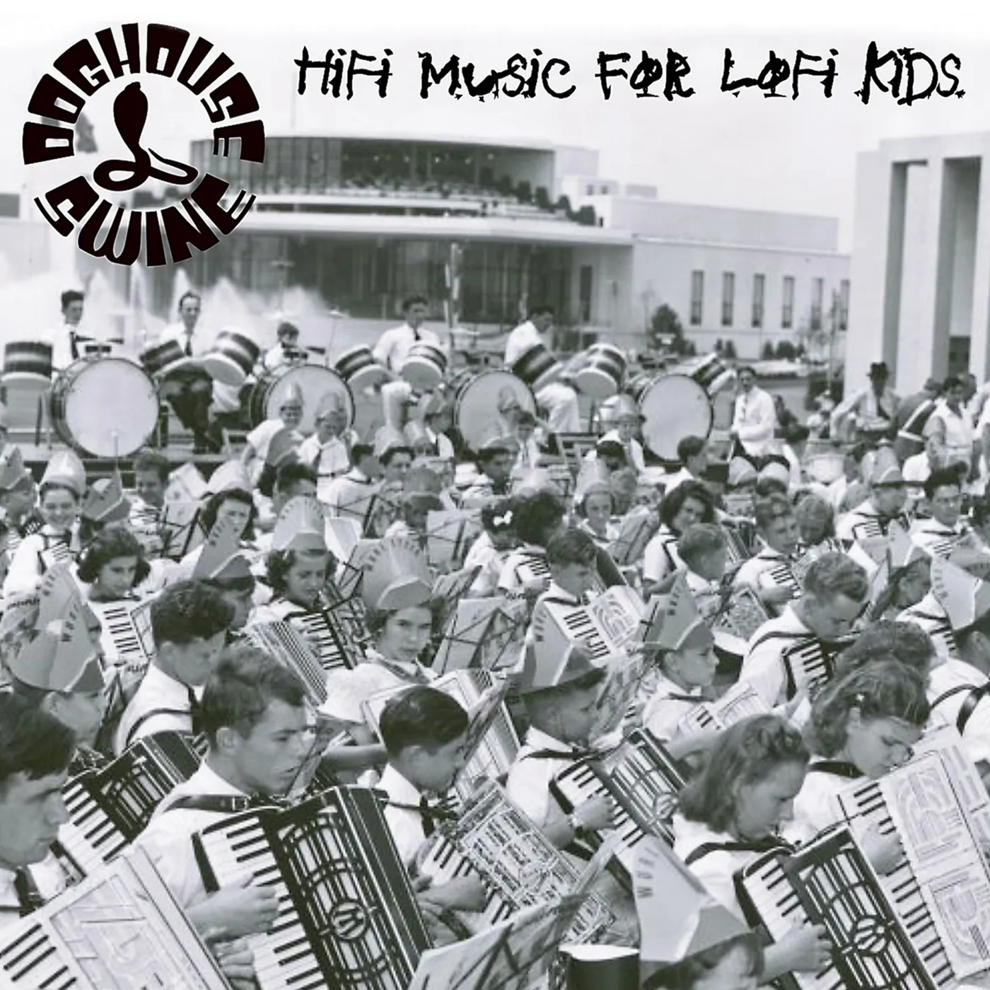 Doghouse Swine HIFI MUSIC FOR LOFI KIDS CD