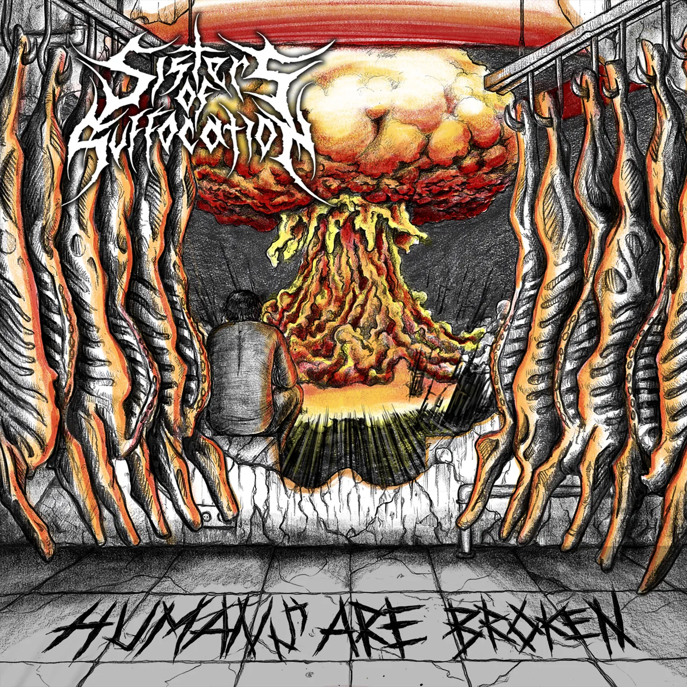 Sisters of Suffocation HUMANS ARE BROKEN CD