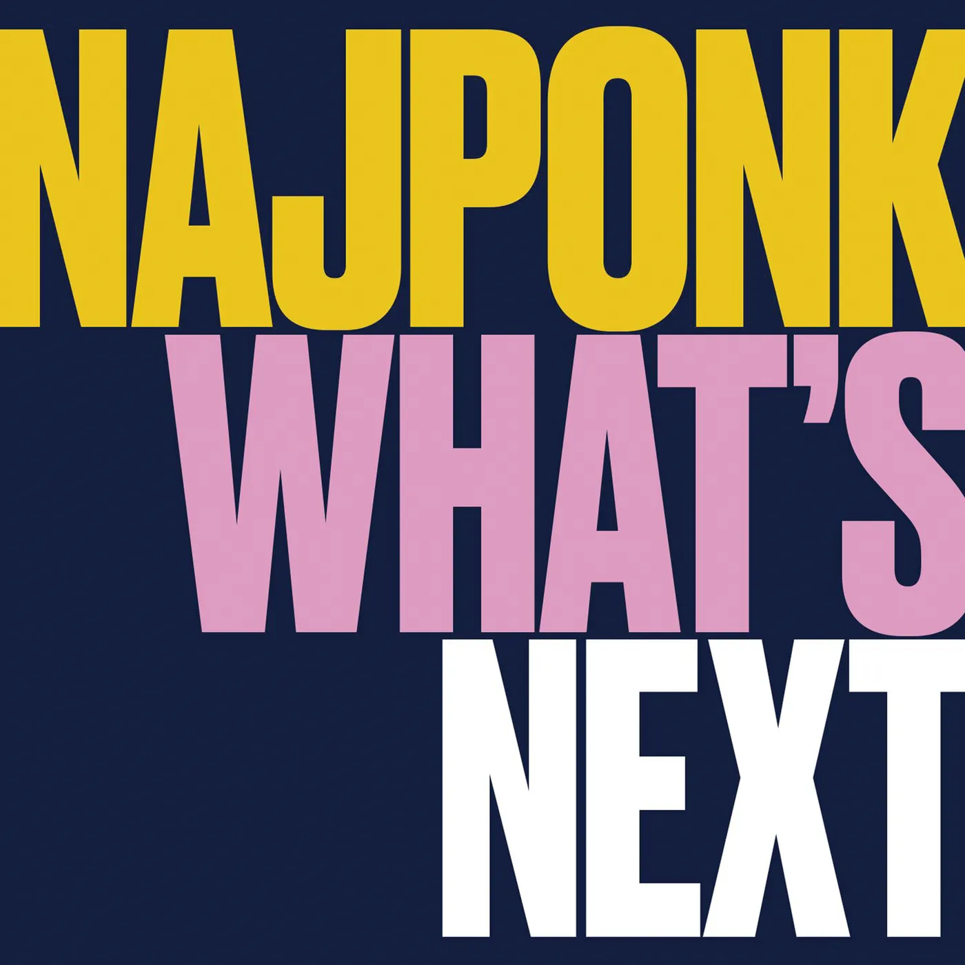 Najponk WHAT'S NEXT CD