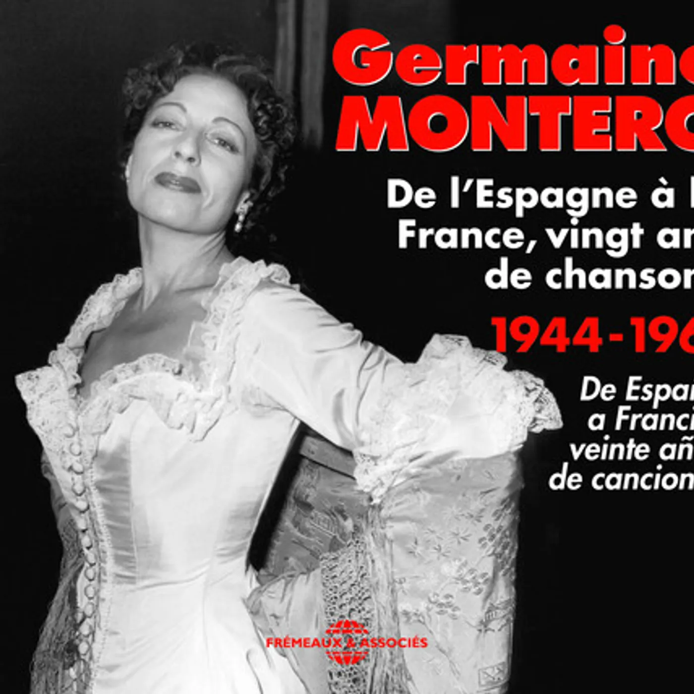 Germaine Montero DE LESPAGNE A LA FRANCE VINGT ANS CD