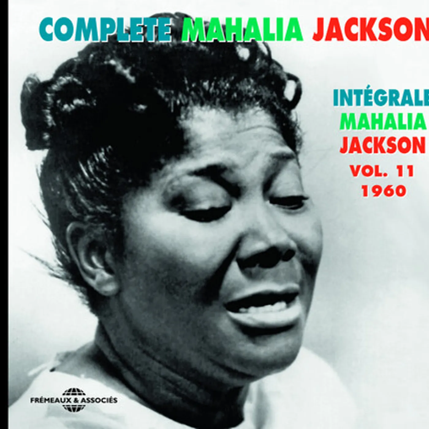 VOL. 11 COMPLETE MAHALIA JACKSON INTEGRALE 1960 CD