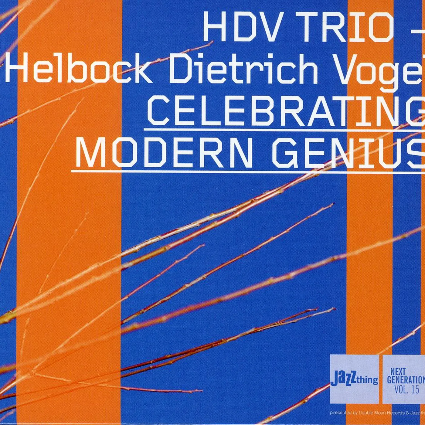 HDV Trio CELEBRATING MODERN GENIUS CD