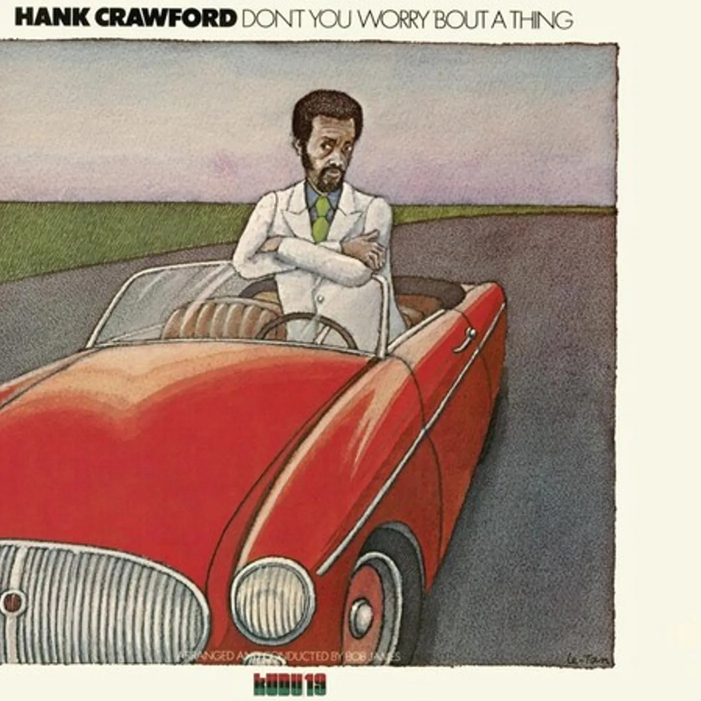 Hank Crawford DON'T YOU WORRY BOUT A THING: CTI RECORDS 40TH CD